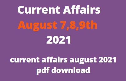 current affairs august 2021 pdf download