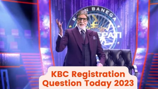 KBC Registration Question Today 2023