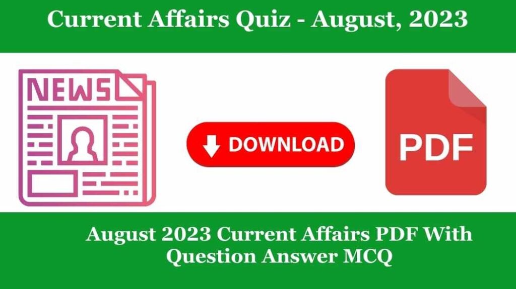 August 2023 Current Affairs PDF With Question Answer MCQ